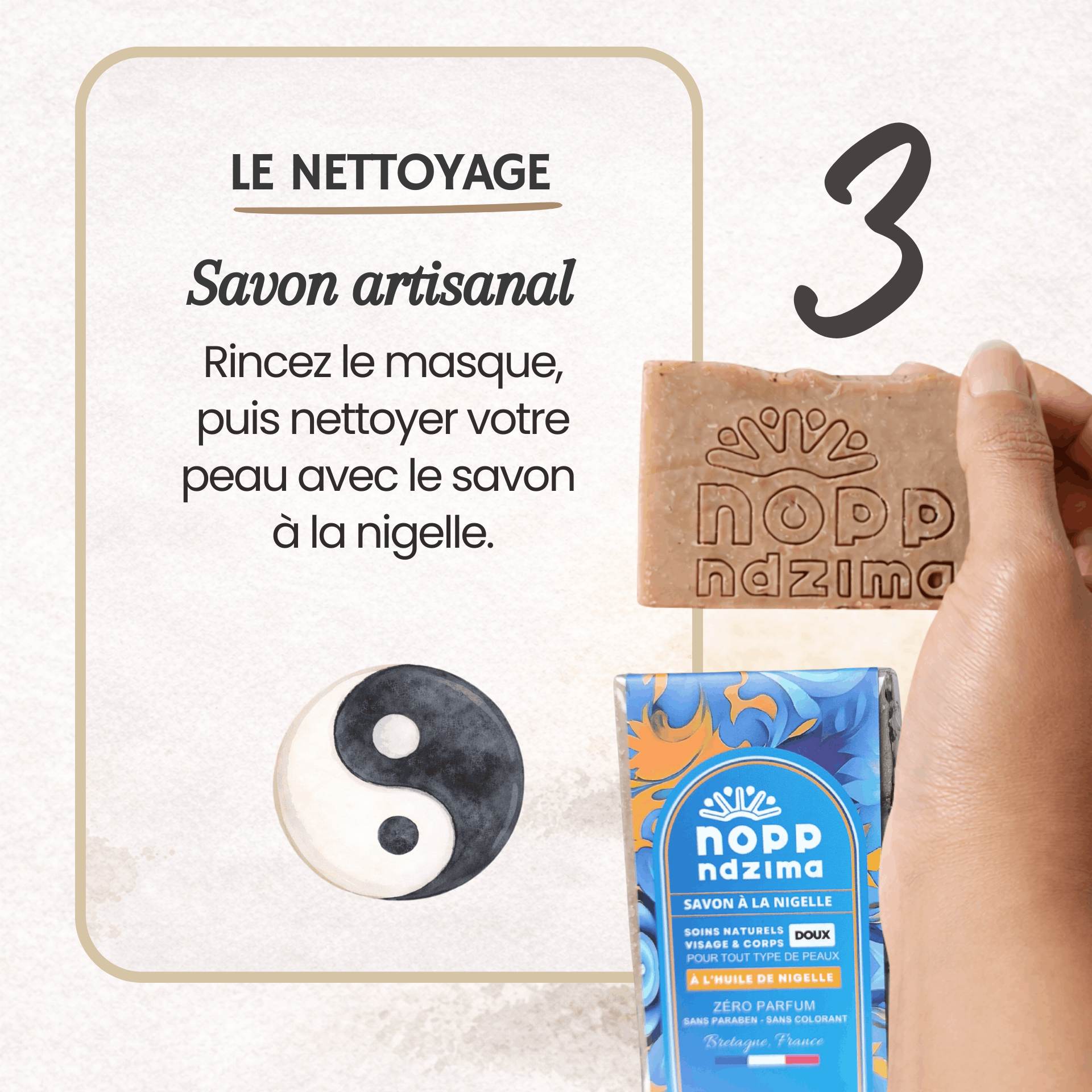 Étape 3 – Savon artisanal à la nigelle pour rincer le masque et nettoyer la peau